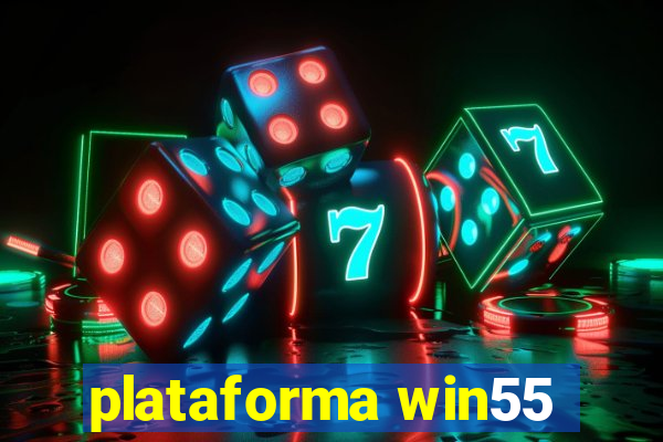 plataforma win55